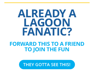 Lagoon-Fanatic---Forward-to-a-friend